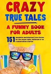 Crazy True Tales (Adam Douglas)