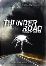 Thunder Road (Chadwick Ginther)