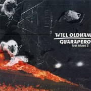 Will Oldham Guarapero Lost Blues 2