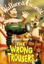 The Wrong Trousers (1993)