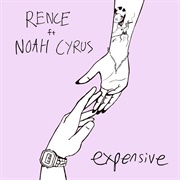 Expensive - Rence Ft. Noah Cyrus