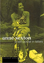 A Self-Portrait in Letters (Anne Sexton)