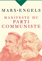 Le Manifeste Du Parti Communiste (Friedrich Engels, Karl Marx)