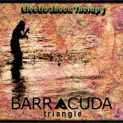 Barracuda Triangle - Electro Shock Therapy