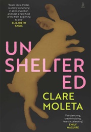 Unsheltered (Clare Moleta)