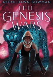 The Genesis Wars (Akemi Dawn Bowman)