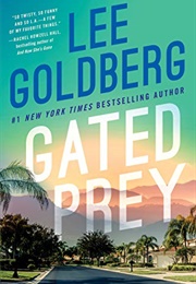 Gated Prey (Lee Goldberg)