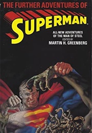 The Further Adventures of Superman (Martin H. Greenberg)