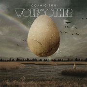 Cosmic Egg (Wolfmother, 2009)