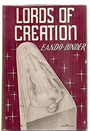 Lords of Creation (Eando Binder)