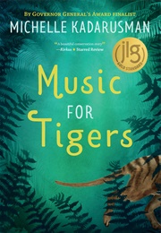 Music for Tigers (Michelle Kadarusman)