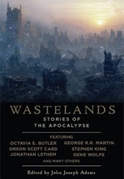 Wastelands: Stories of the Apocalypse (John Joseph Adams)