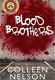 Blood Brothers (Colleen Nelson)