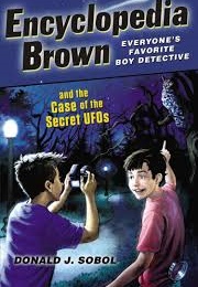 Encyclopedia Brown and the Case of the Secret UFO&#39;s (Donald J. Sobol)