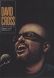 David Cross: Bigger and Blackerer (2010)