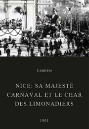 Nice : Sa Majesté Carnaval Et Le Char Des Limonadiers (1900)