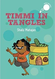 Timmi in Tangles (Shals Mahajan)