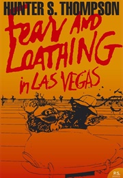 Fear and Loathing in Las Vegas (Hunter S. Thompson)