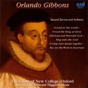 Orlando Gibbons: Second Service and Anthems (New College, Oxford)