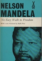 No Easy Walk to Freedom (Nelson Mandela)