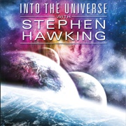 Into the Universe With Stephen Hawking