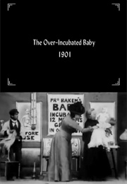 An Over-Incubated Baby (1901)