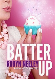 Batter Up (Robyn Neeley)