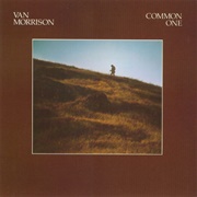 Common One (Van Morrison, 1980)