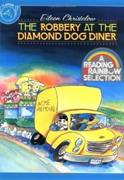 The Robbery at the Diamond Dog Diner (Eileen Christelow)