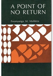 A Point of No Return (Fwanyanga Mulikita)