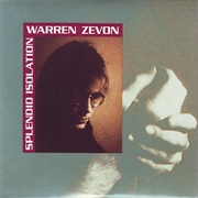 Splendid Isolation - Warren Zevon