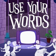 Use Your Words