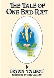 The Tale of One Bad Rat (Bryan Talbot)