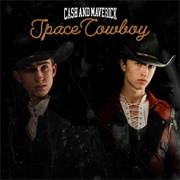 Space Cowboy (Cash and Maverick)