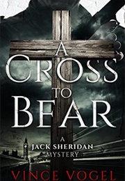 A Cross to Bear (Vince Vogel)