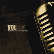 The Strength / the Sound / the Songs (Volbeat, 2005)