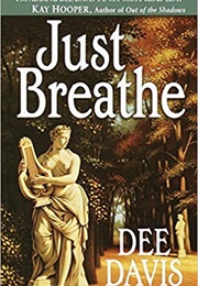 Just Breathe (Dee Davis)