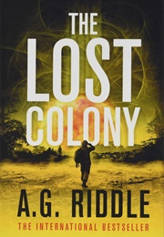 The Lost Colony (A.G. Riddle)