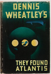 They Found Atlantis (Dennis Wheatley)