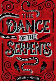 The Dance of the Serpents (Oscar De Muriel)