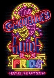 The Comedienne&#39;s Guide to Pride (Hayli Thomson)