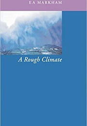 A Rough Climate (E a Markham)