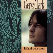 Gene Clark Echoes