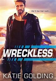 Wreckless (Katie Golding)