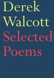 Selected Poems (Derek Walcott)