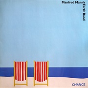 Manfred Mann&#39;s Earth Band - Chance (1980)