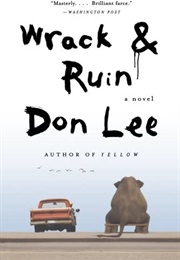 Wrack and Ruin (Don Lee)