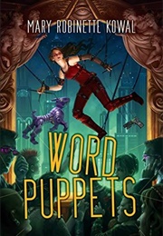 Word Puppets (Mary Robinette Kowal)