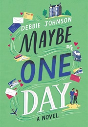 Maybe One Day (Debbie Johnson)