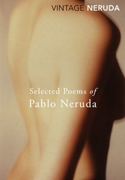 Selected Poems of Pablo Neruda (Pablo Neruda)